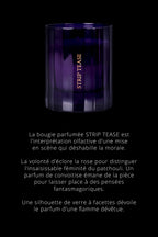 Bougie d'ambiance notes Poudrées - Strip Tease